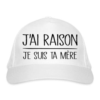 J'ai raison je suis ta mère - Casquette classique bio - blanc - Devant