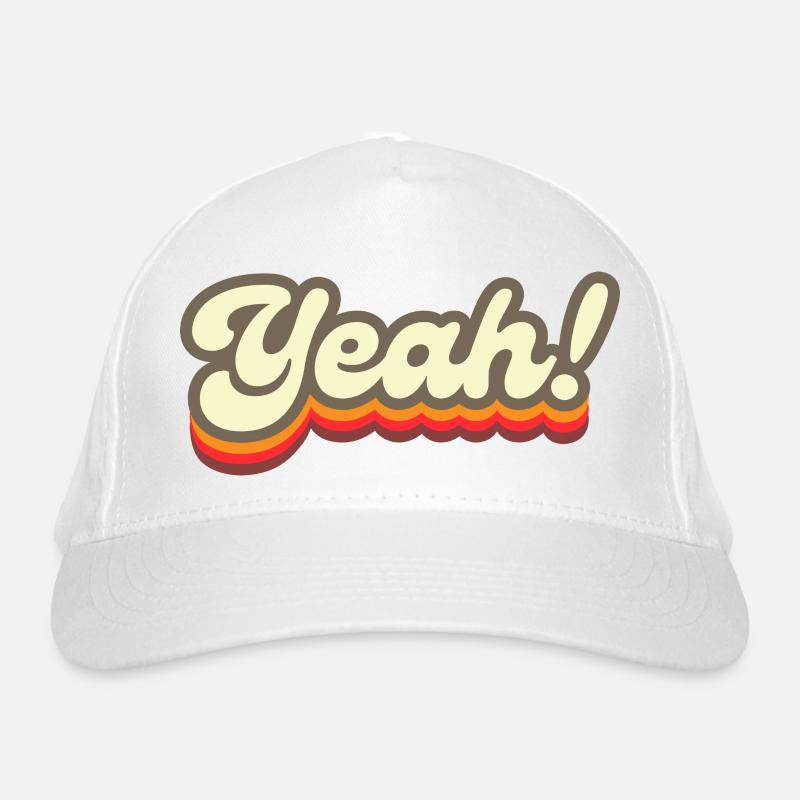 Yeah, Yeah, Yeah! Organic Baseball Cap