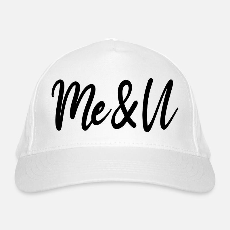 Me and you Organic Baseball Cap