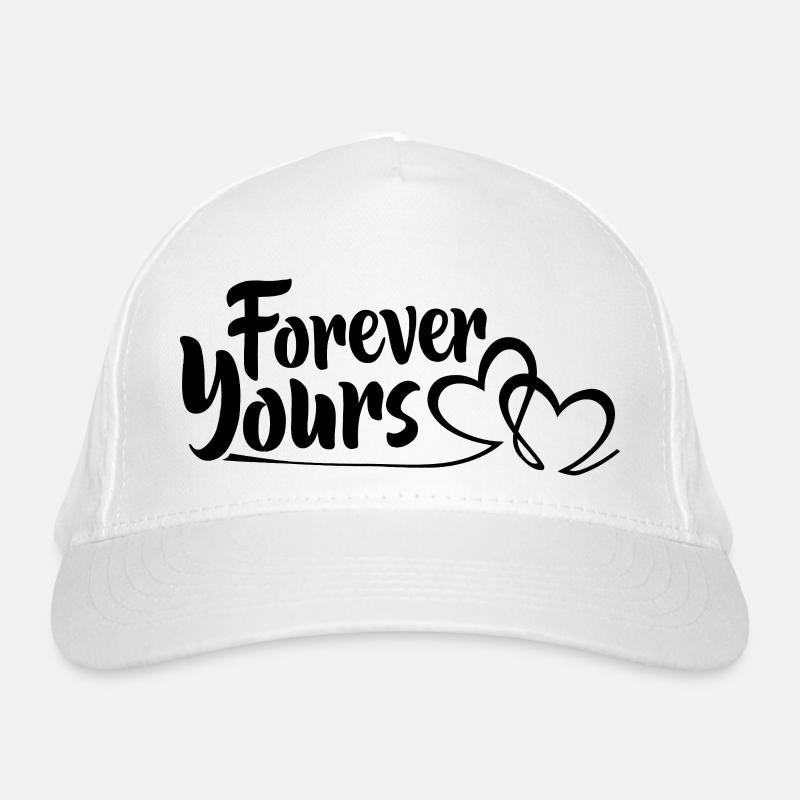 Yours forever Organic Baseball Cap