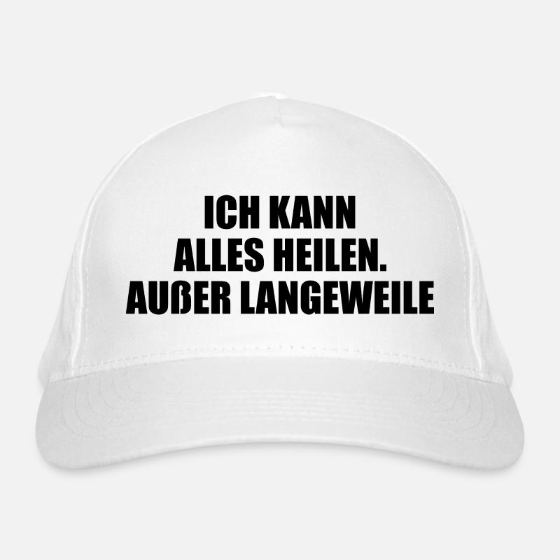 Ich kann alles heilen – außer Langeweile Bio-Baseballkappe