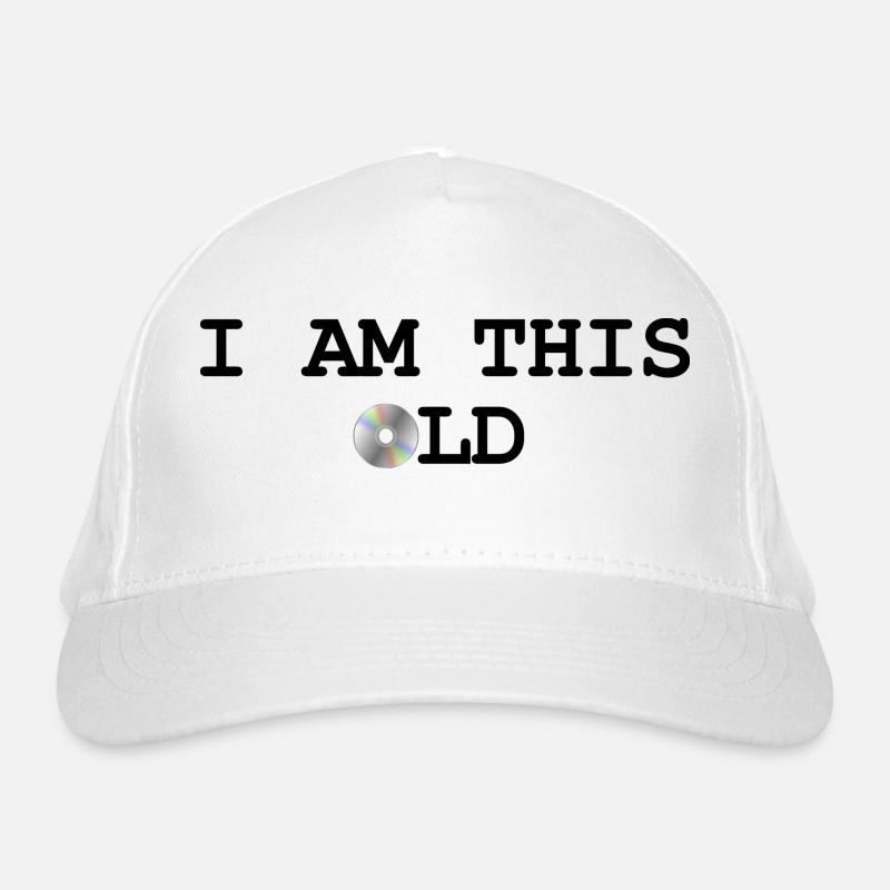 Je suis si vieux - Design avec CD Casquette classique bio