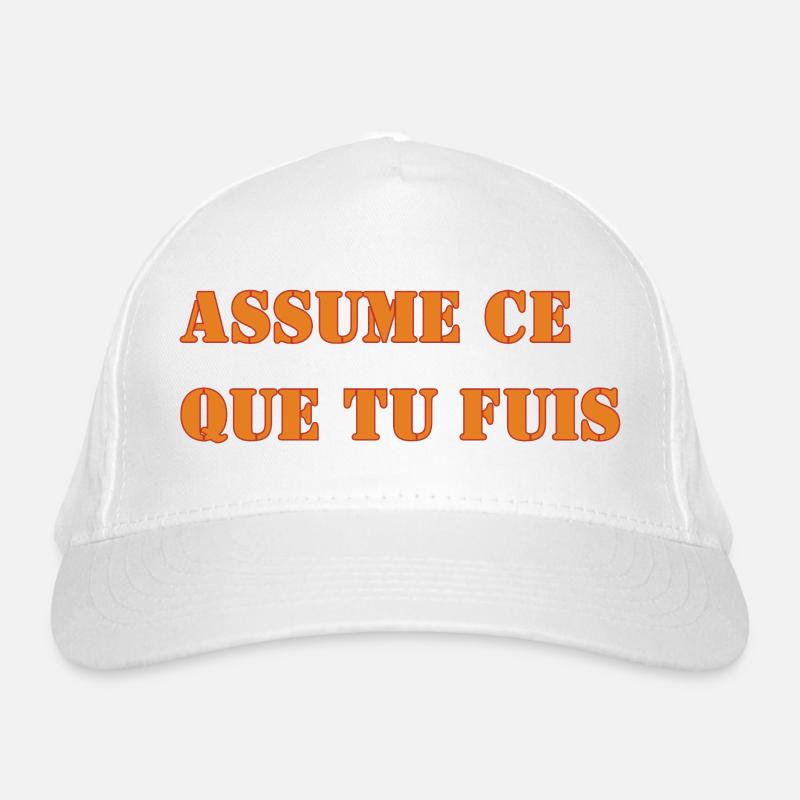 ASSUME CE QUE TU FUIS Casquette classique bio