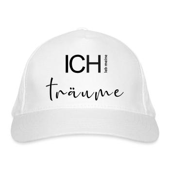 ICH leb meine Träume. - Bio-Baseballkappe - Weiß - Vorne