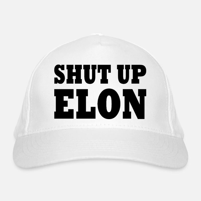 shut up elon Organic Baseball Cap