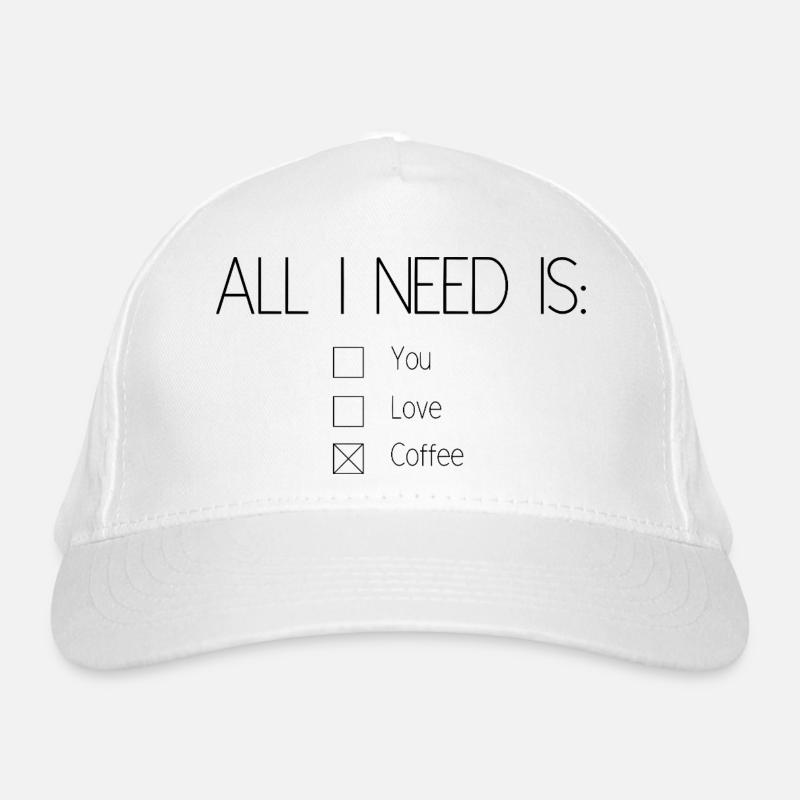 All I need is coffee Organic Baseball Cap