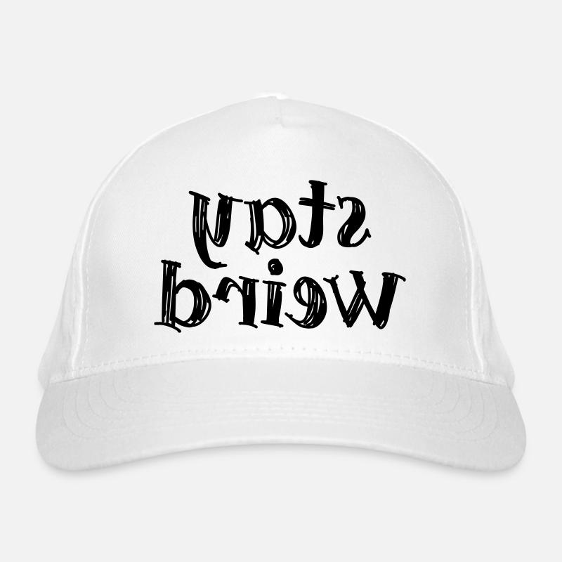 Stay weird Bio-Baseballkappe