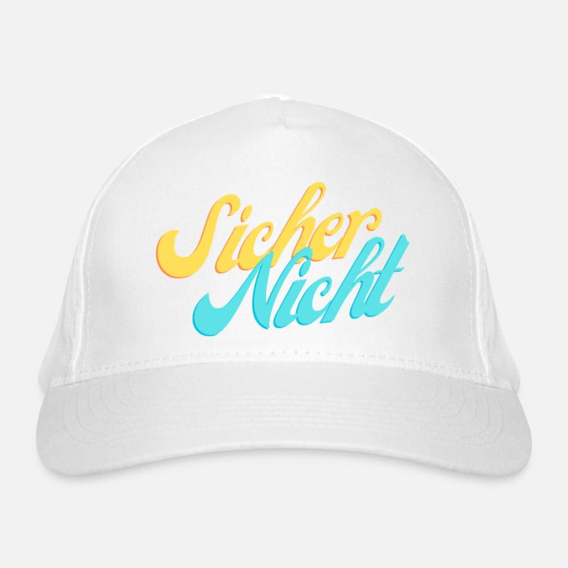 Sicher Nicht. Bio-Baseballkappe