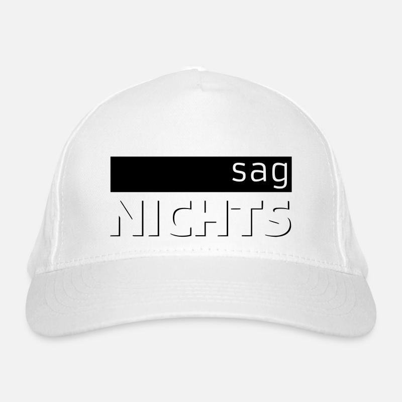 sag NICHTS Bio-Baseballkappe