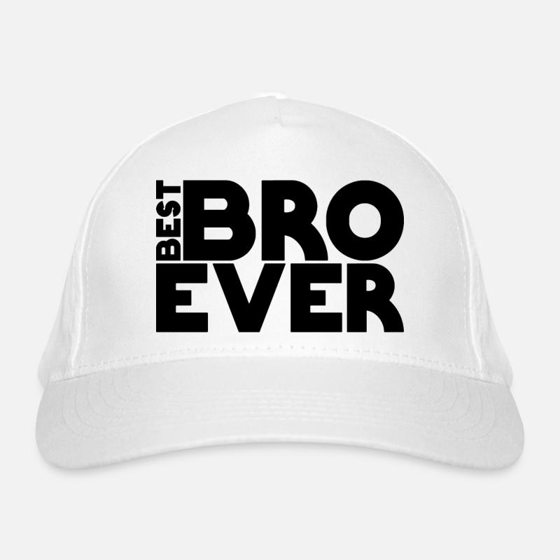 best BRO ever Bio-Baseballkappe