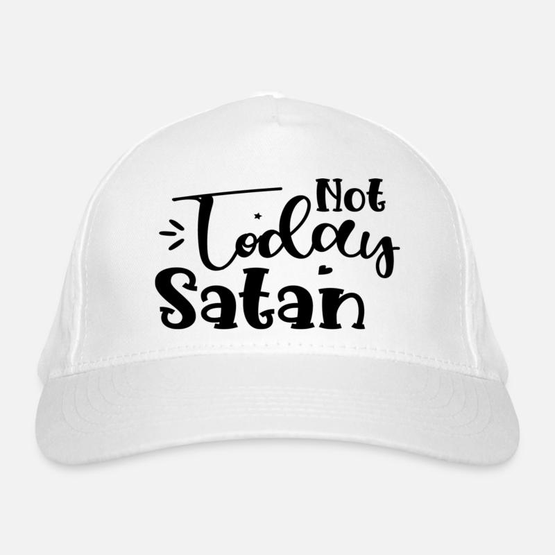 Not Today Satan Bio-Baseballkappe