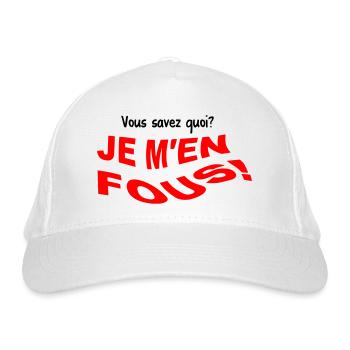 Vous savez quoi? Je m'en fous! - Casquette classique bio - blanc - Devant
