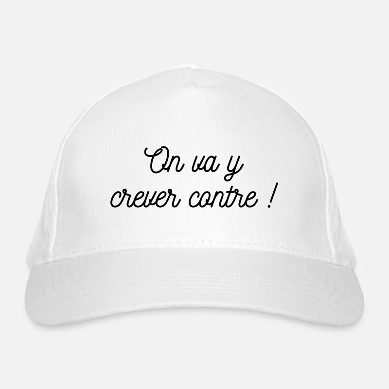 On va y crever contre ! - Casquette classique bio - blanc