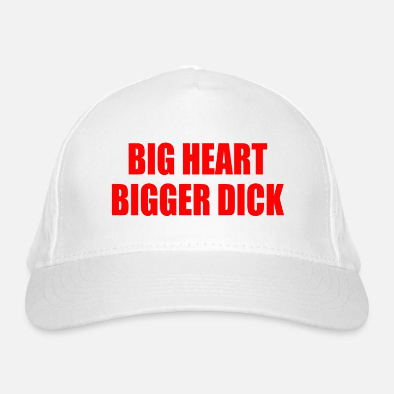 big heart bigger dick Casquette classique bio