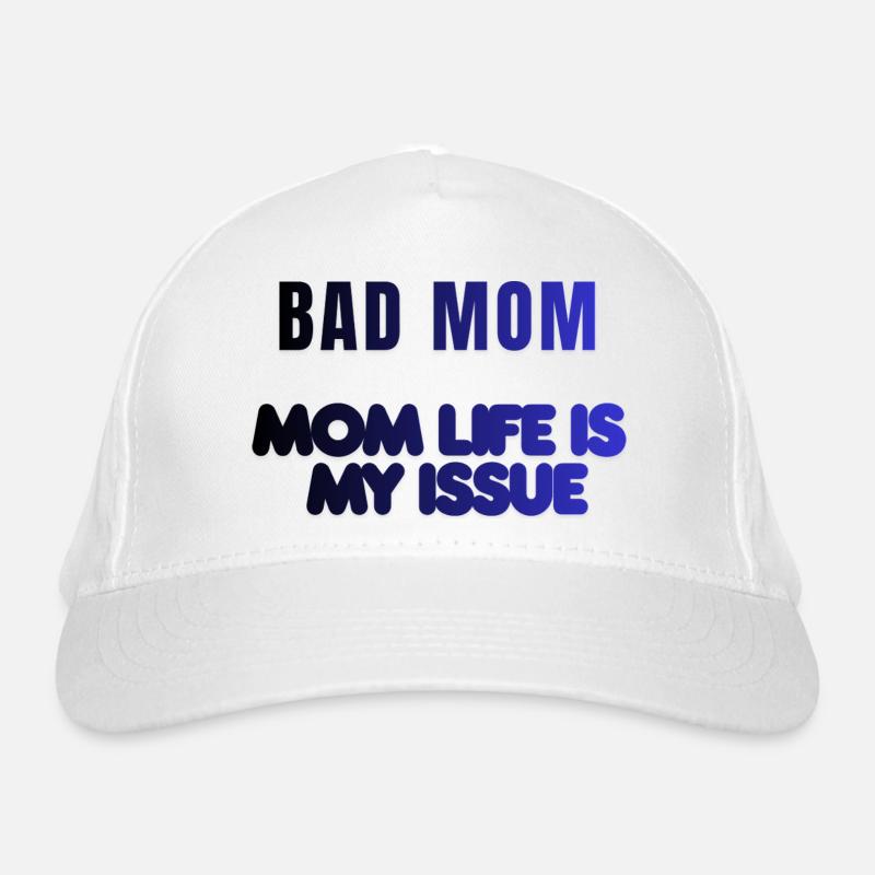 Problème de vie de mauvaise mère Casquette classique bio