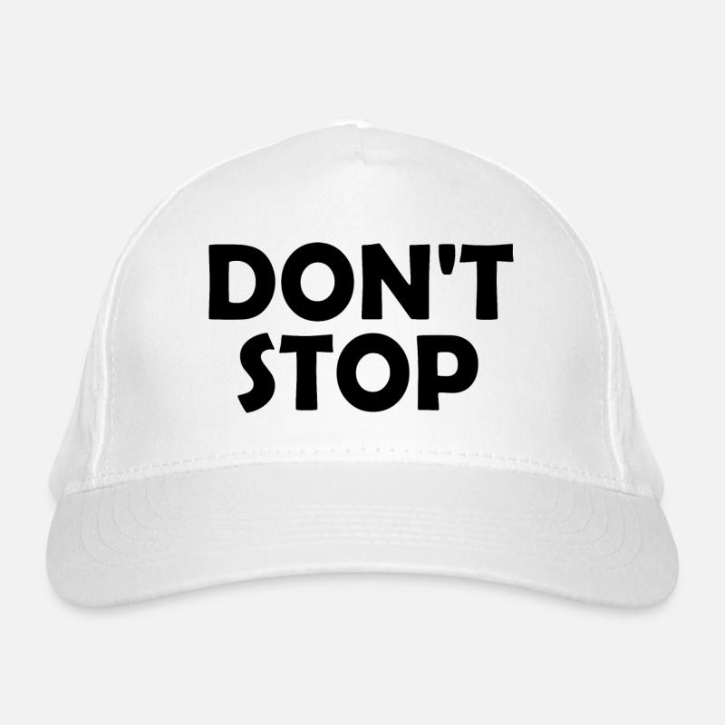 Dont stop Casquette classique bio