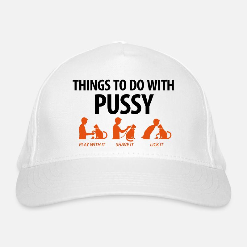 Dinge, die man mit einer Muschi machen kann. Bio-Baseballkappe