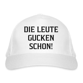 Die Leute gucken schon! - Bio-Baseballkappe - Weiß - Vorne