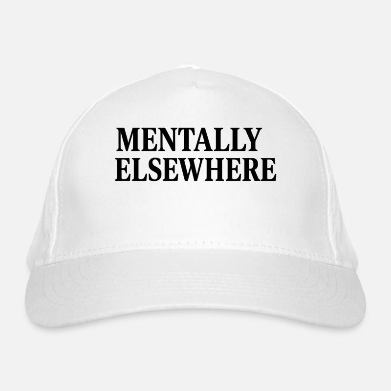 MENTALLY ELSEWHERE Bio-Baseballkappe