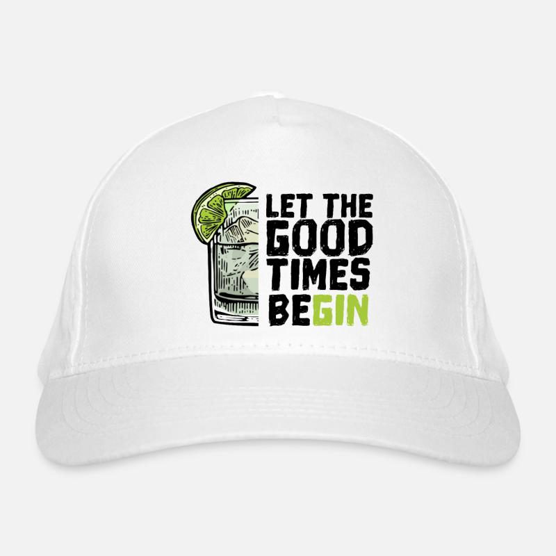 Gin and Tonic Let the Good Times BeGin Organic Baseball Cap