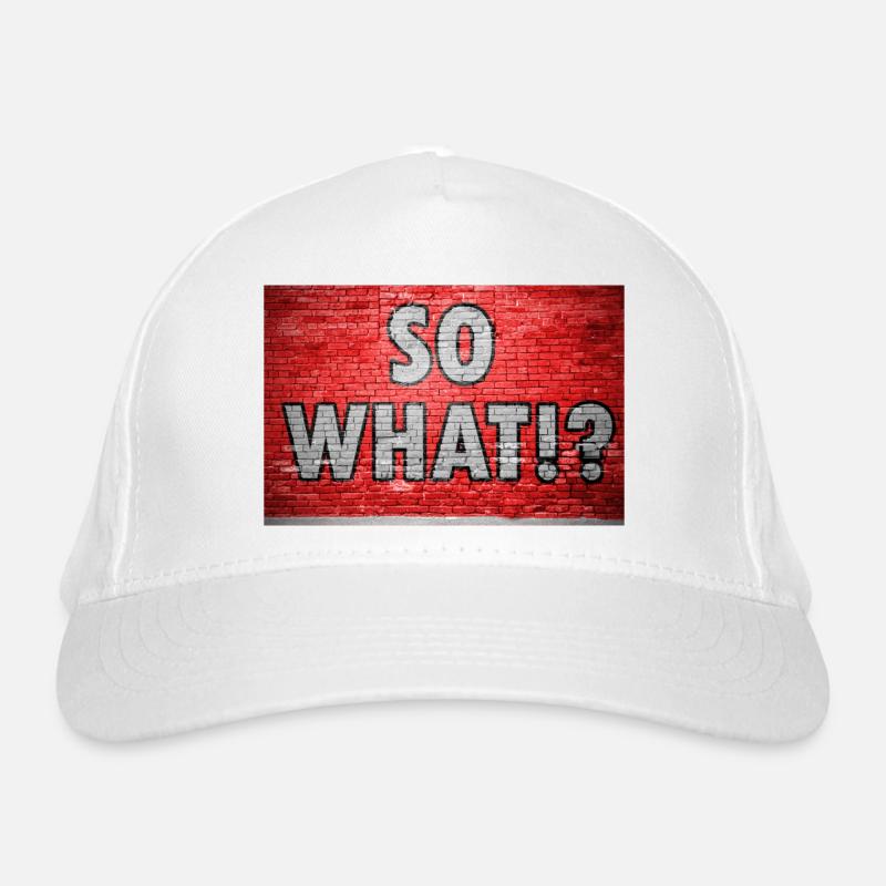 So What!? Graffiti Organic Baseball Cap