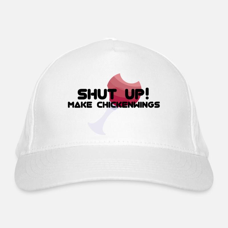 SHUT UP! MAKE CHICKENWINGS Bio-Baseballkappe