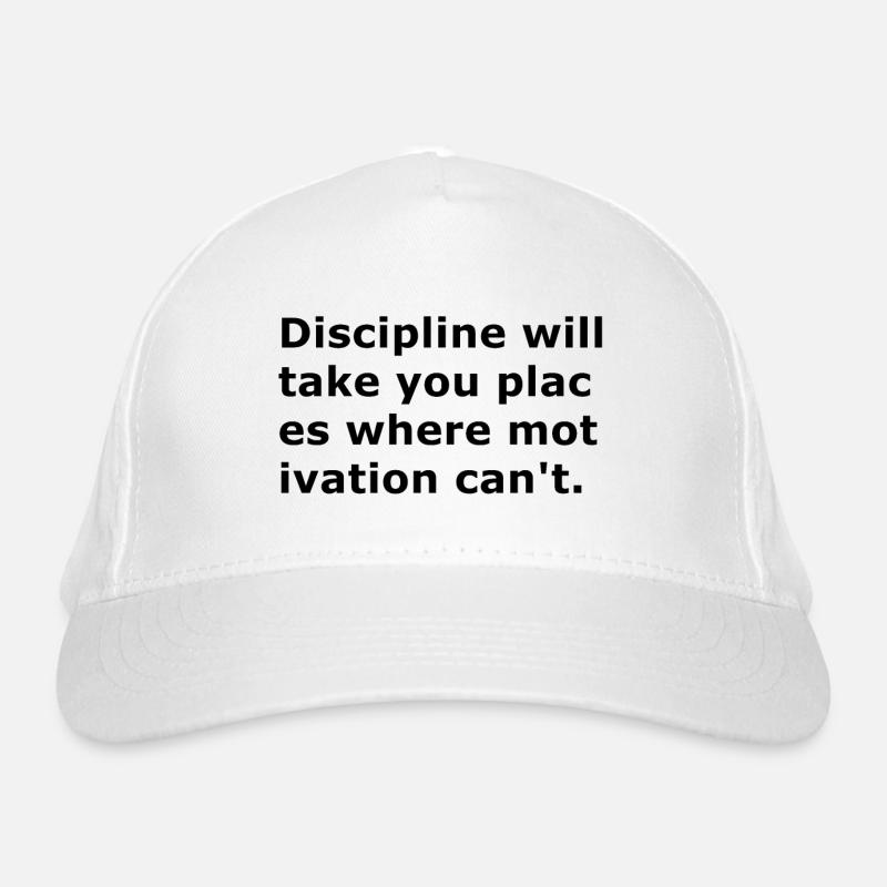 Disziplin wird Sie dorthin bringen, wo Motivation Bio-Baseballkappe