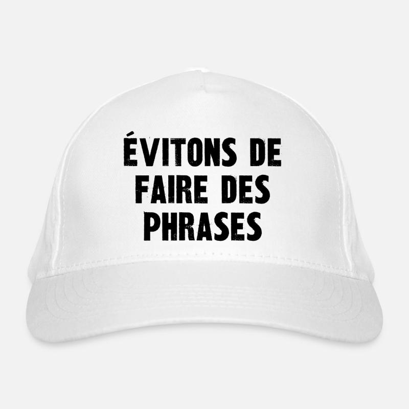 évitons de faire des phrases Casquette classique bio