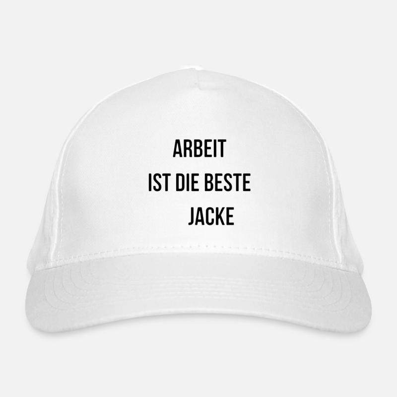 Arbeit ist die beste Jacke removebg Bio-Baseballkappe