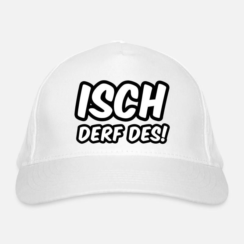 Isch derf des! Bio-Baseballkappe