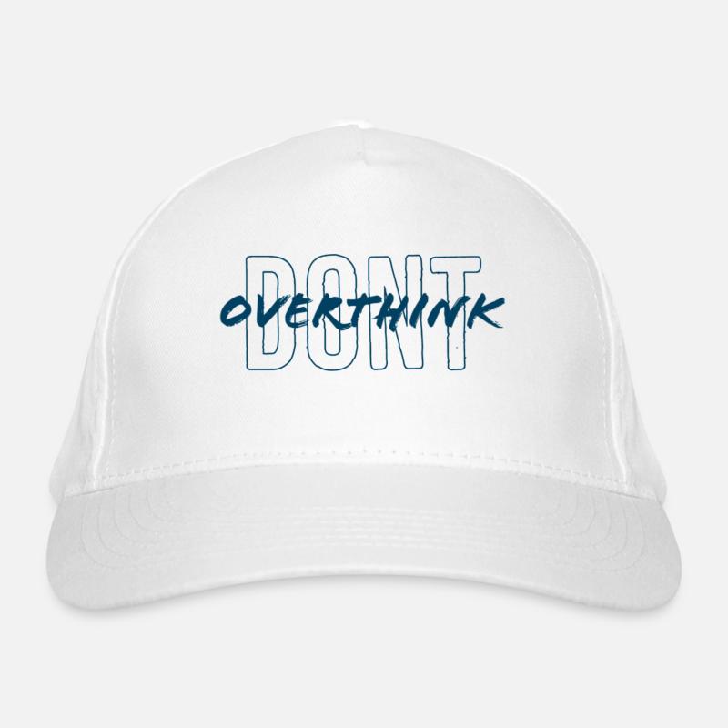 don't overthink Organic Baseball Cap