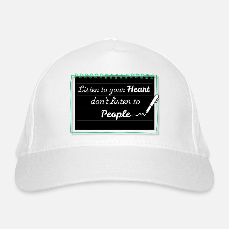 Écoute ton cœur, pas les gens Casquette classique bio