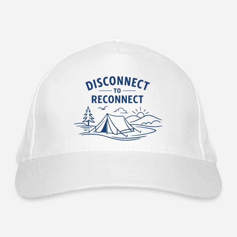 Déconnecter pour reconnecter | Pleine conscience du camping Casquette classique bio