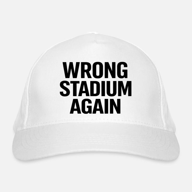 Wrong Stadium Again Organic Baseball Cap