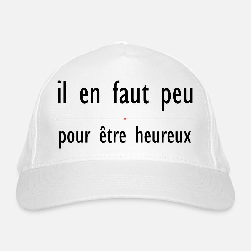 It doesn't take much to be happy (white) Organic Baseball Cap
