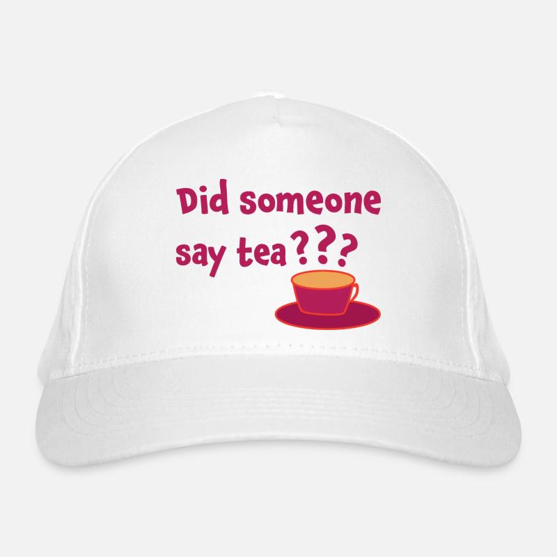 Did Someone Say Tea Tea Drinking Tea Lover Tea Bre Bio-Baseballkappe