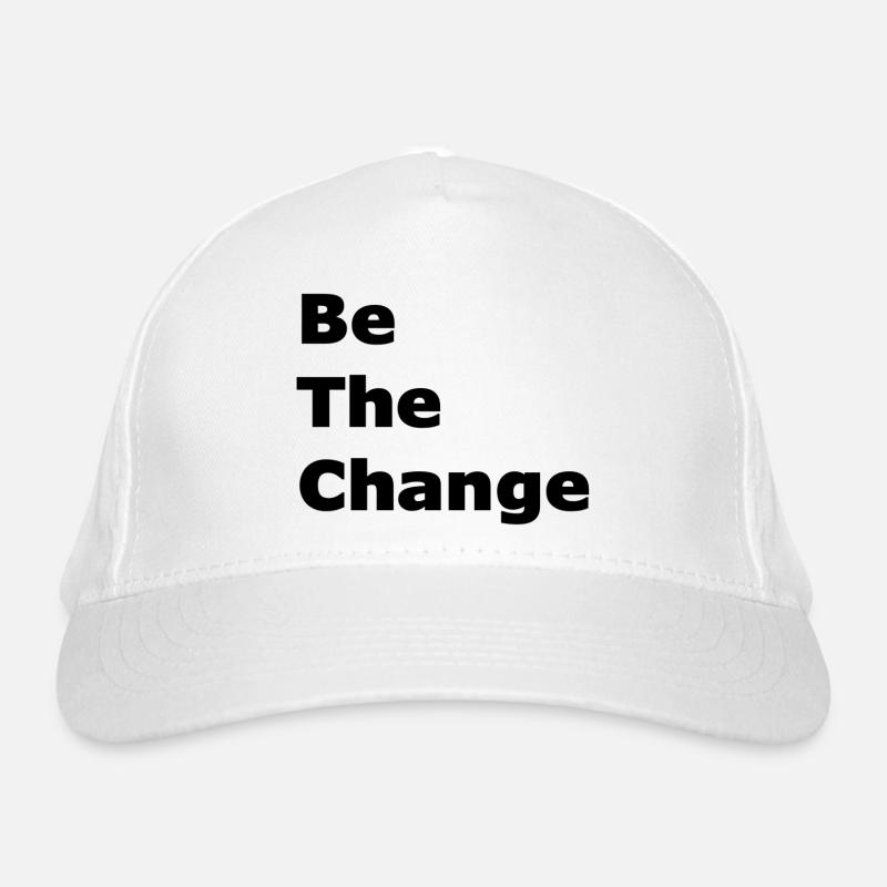 Sei die Veränderung Bio-Baseballkappe