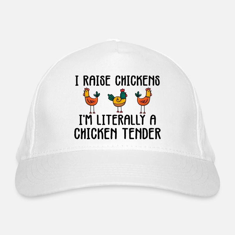 I raise chickens i'm literally a chicken tender Casquette classique bio