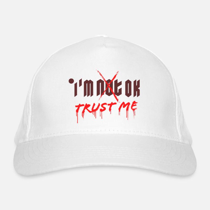 I'm OK. Trust Me. Bio-Baseballkappe