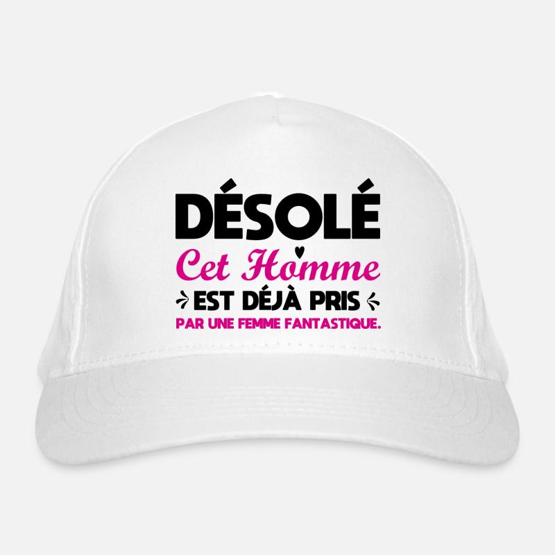 désolé cet homme est déjà pris Casquette classique bio