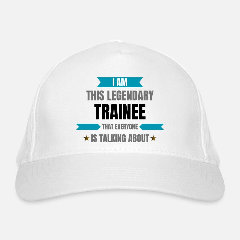 Trainee is legendary Organic Baseball Cap