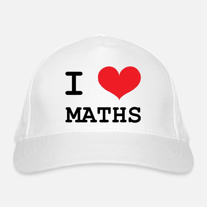 I Love Maths: Passion Mathematics T-Shirt Bio-Baseballkappe