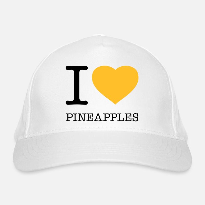 I LOVE PINEAPPLES Pineapple Organic Baseball Cap