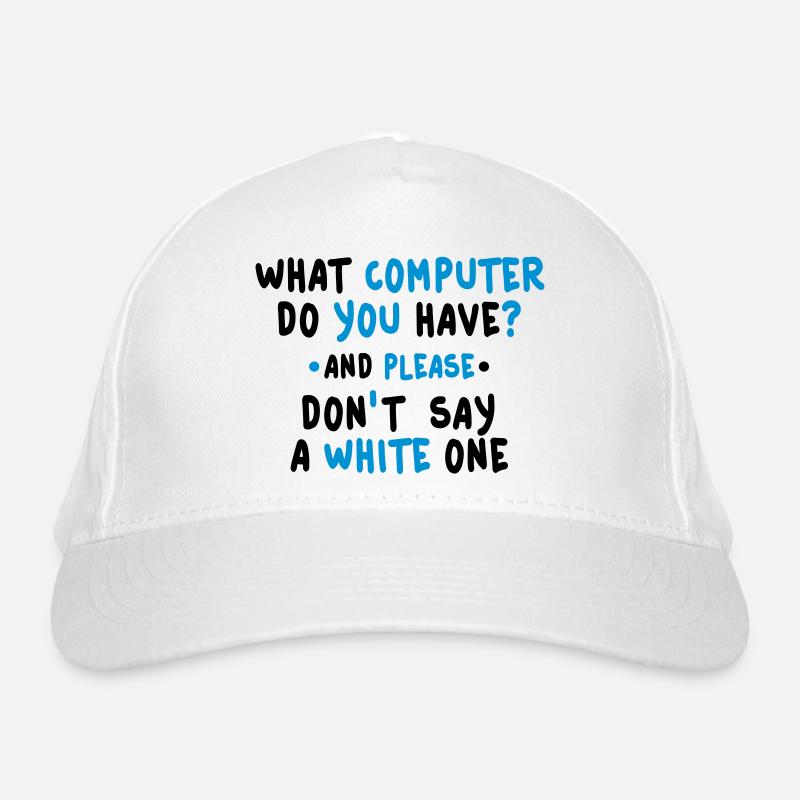 what computer do you have 2c Bio-Baseballkappe