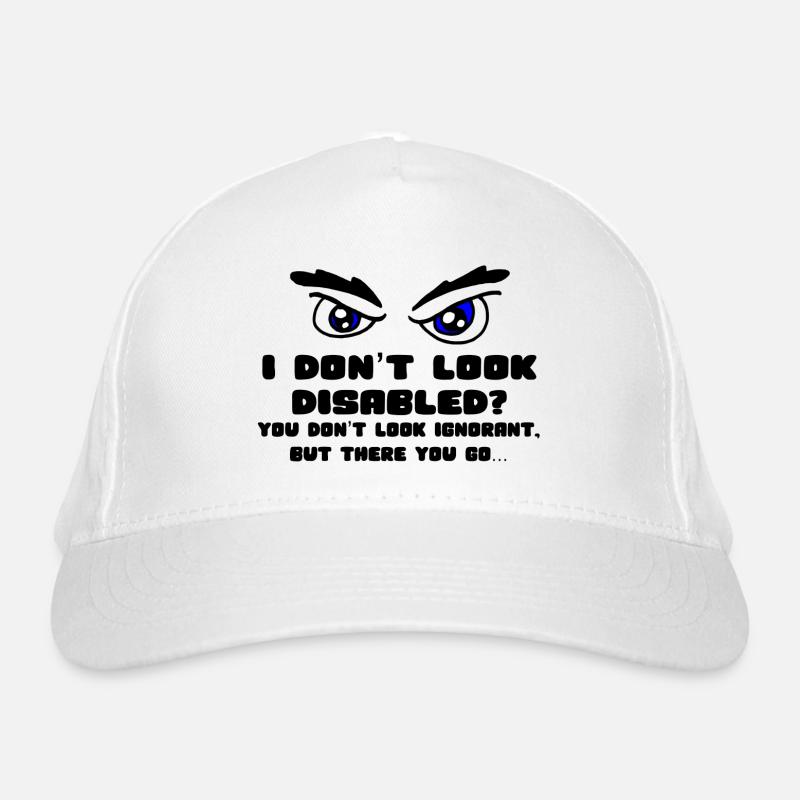 Don't I look disabled enough? * Organic Baseball Cap