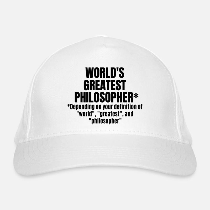 World's Greatest Philosopher Funny Philosophy Organic Baseball Cap
