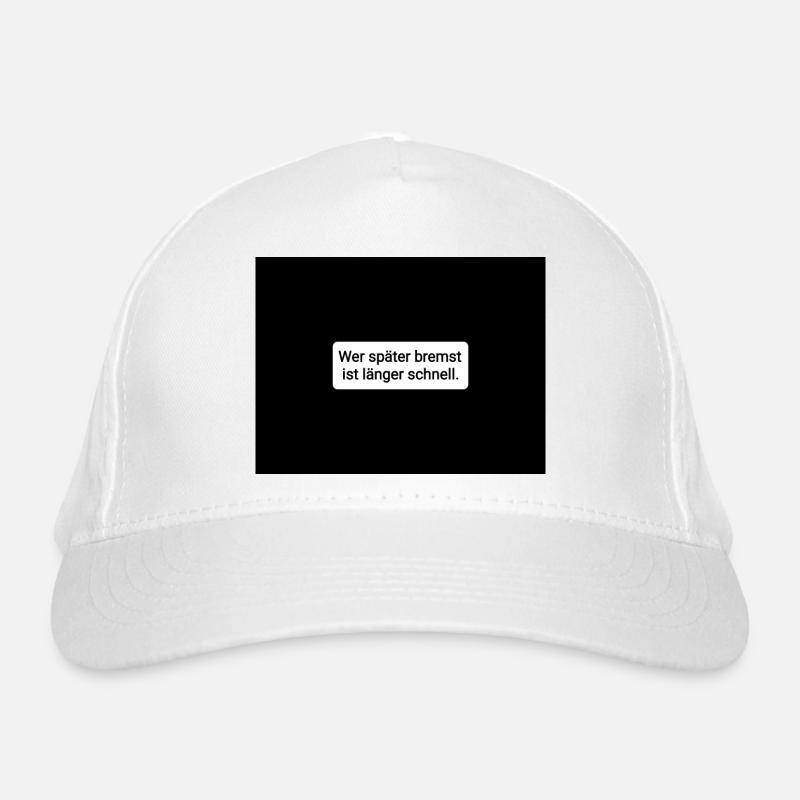 Wer später bremst Bio-Baseballkappe