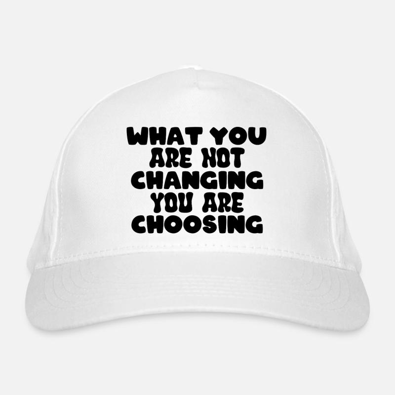 Ce que vous ne changez pas, vous le choisissez Casquette classique bio