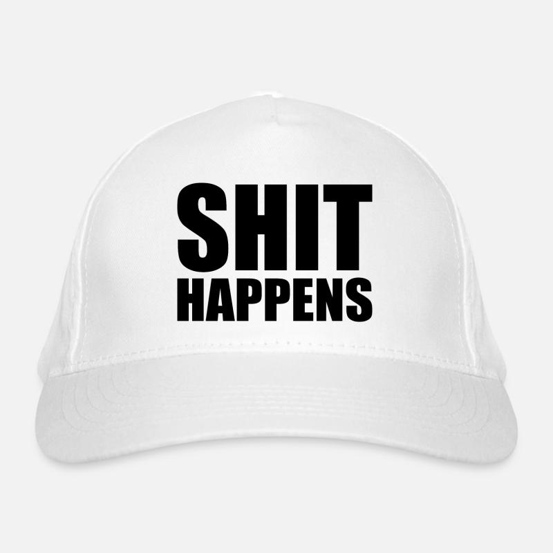 Shit happens Bio-Baseballkappe