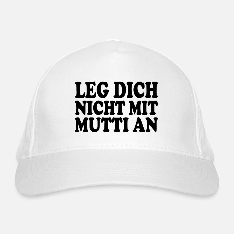 Leg dich nicht mit mutti an Bio-Baseballkappe